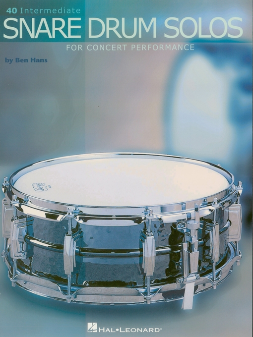 Title details for 40 Intermediate Snare Drum Solos (Music Instruction) by Ben Hans - Available